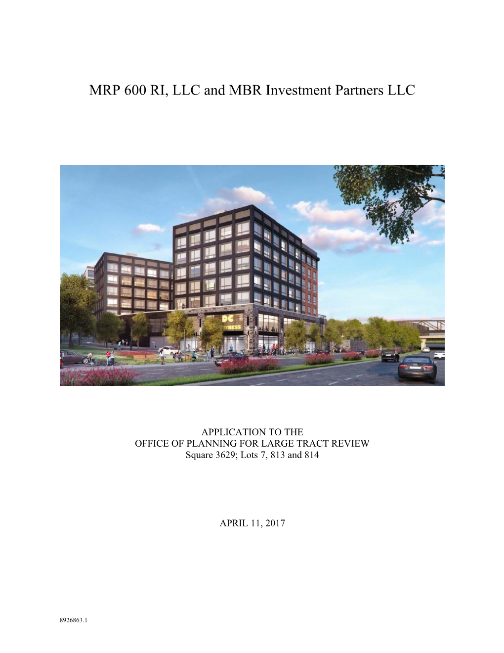 MRP 600 RI, LLC and MBR Investment Partners LLC