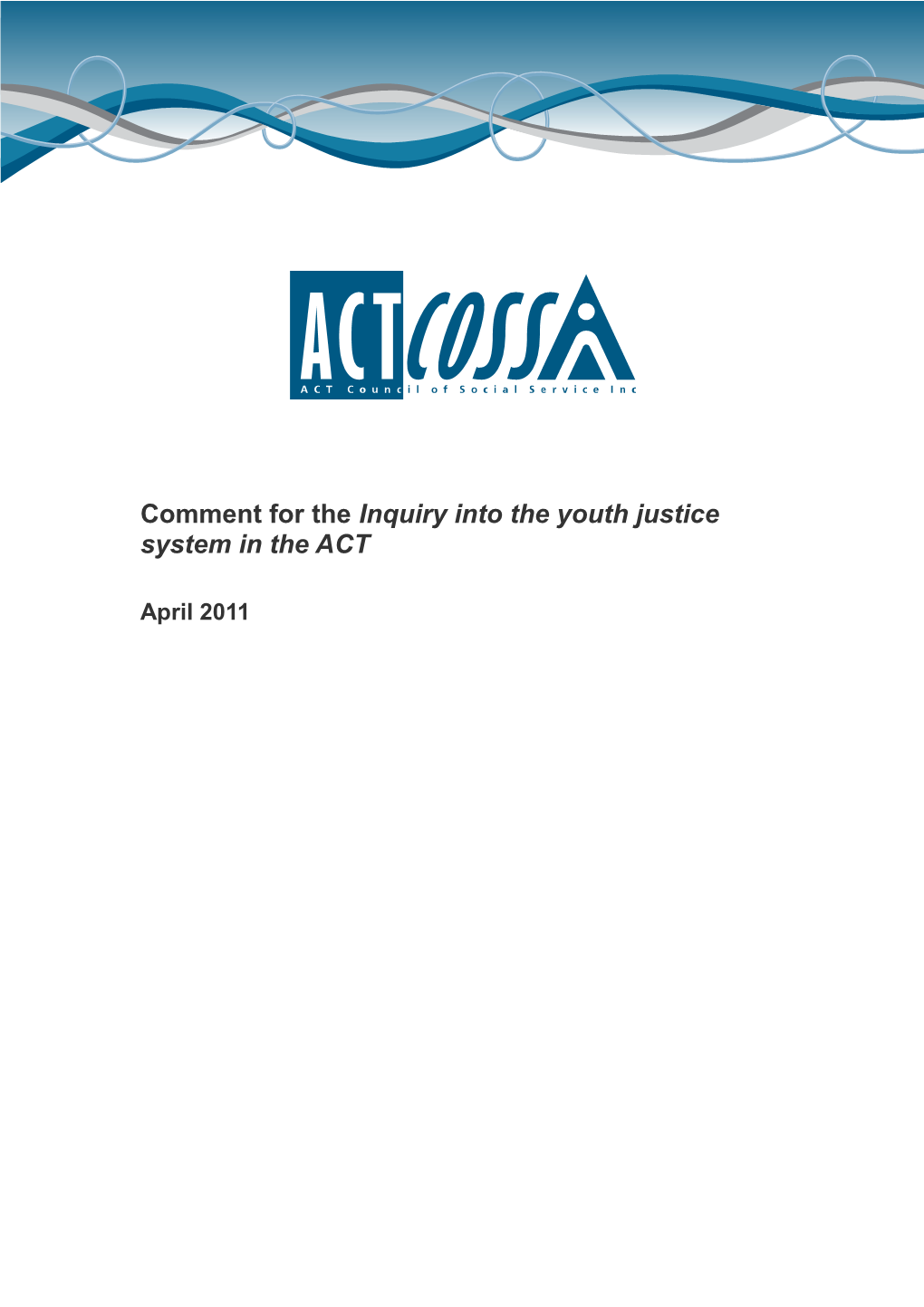 Commentfor the Inquiry Into the Youth Justice System in the ACT