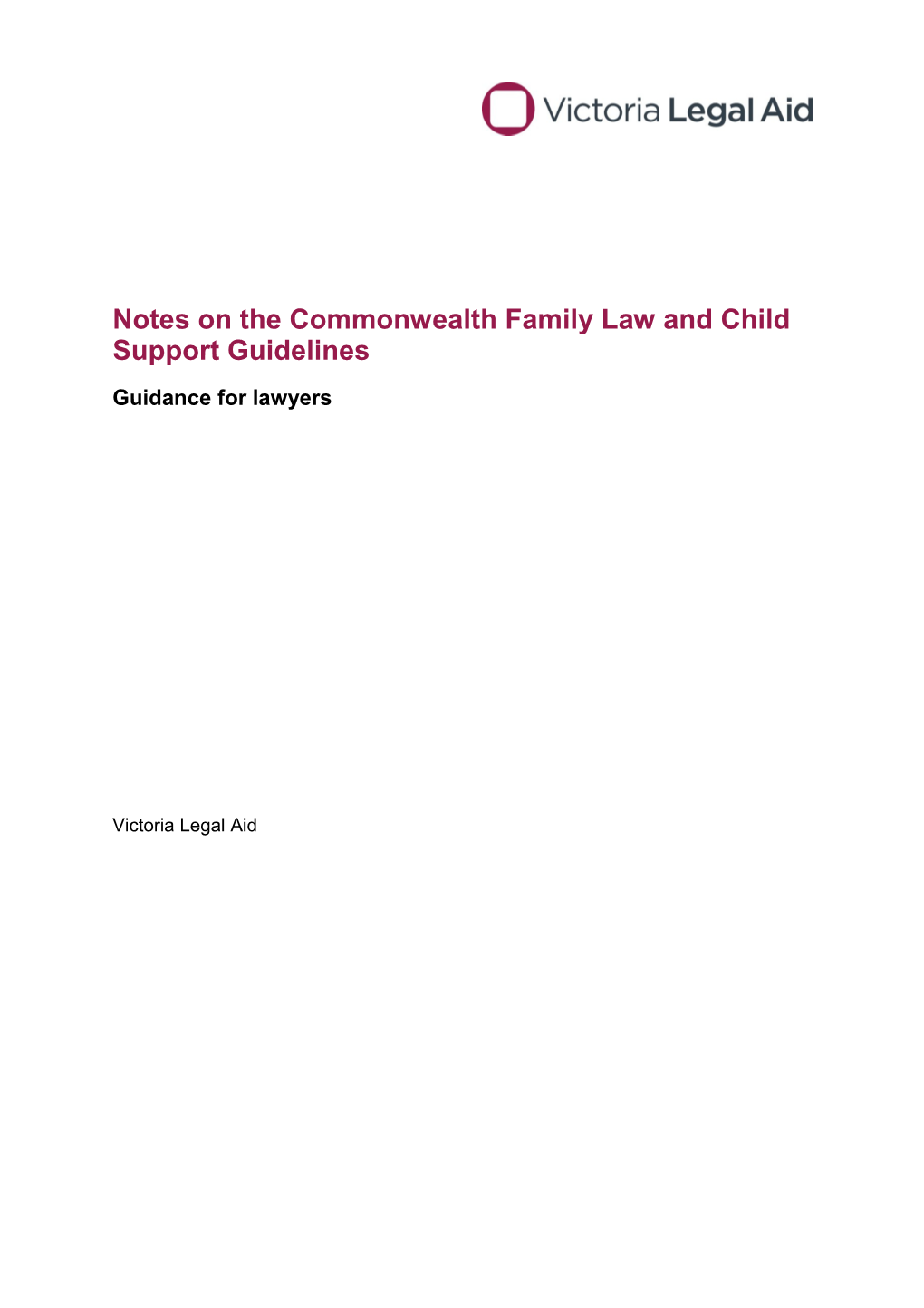 Notes on the Commonwealth Family Law and Child Support Guidelines