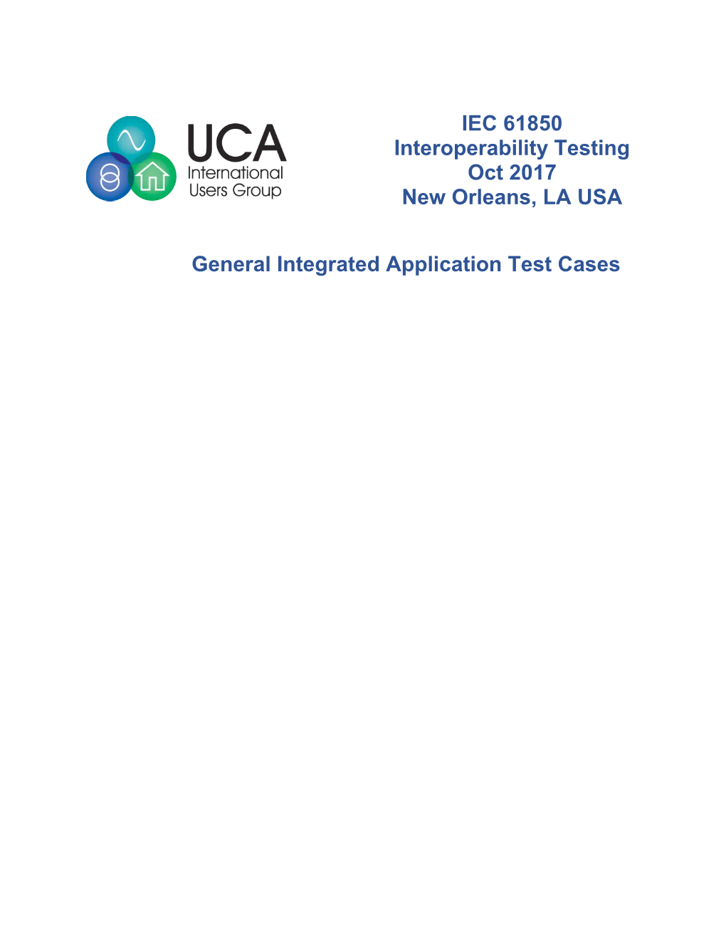 General Integrated Application Test Cases