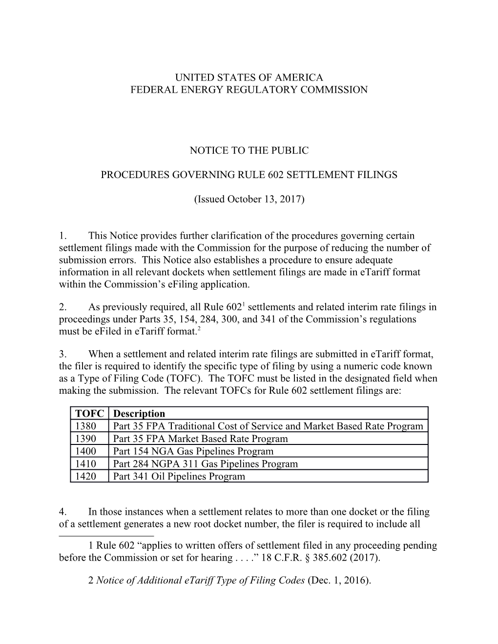 Notice to the Public Re Rule 602