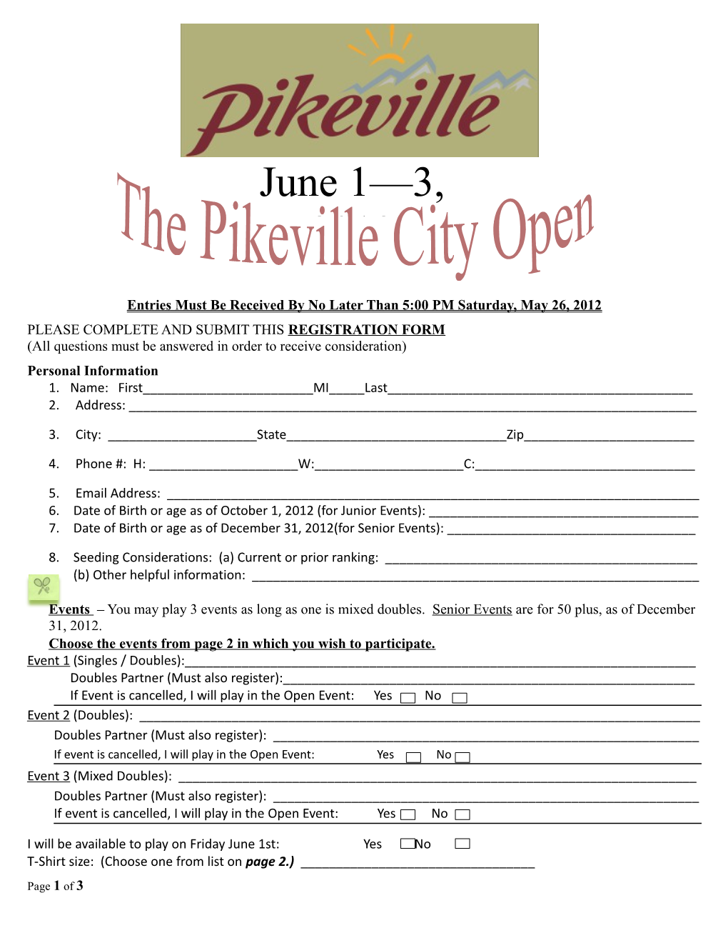 Entries Must Be Received by No Later Than 5:00 PM Saturday, May 26, 2012