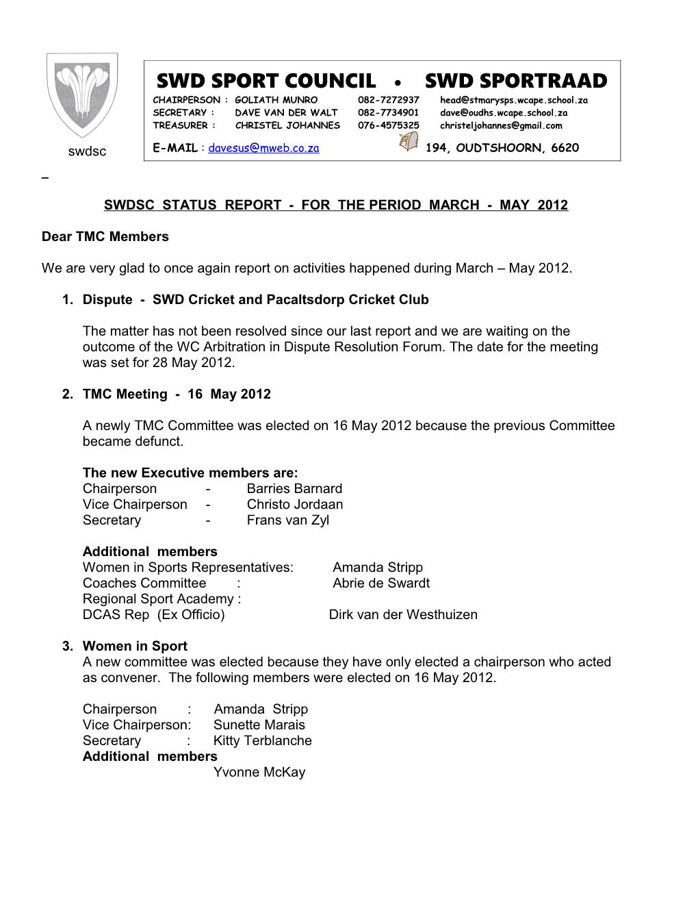 Swdsc Status Report - for the Period March - May 2012