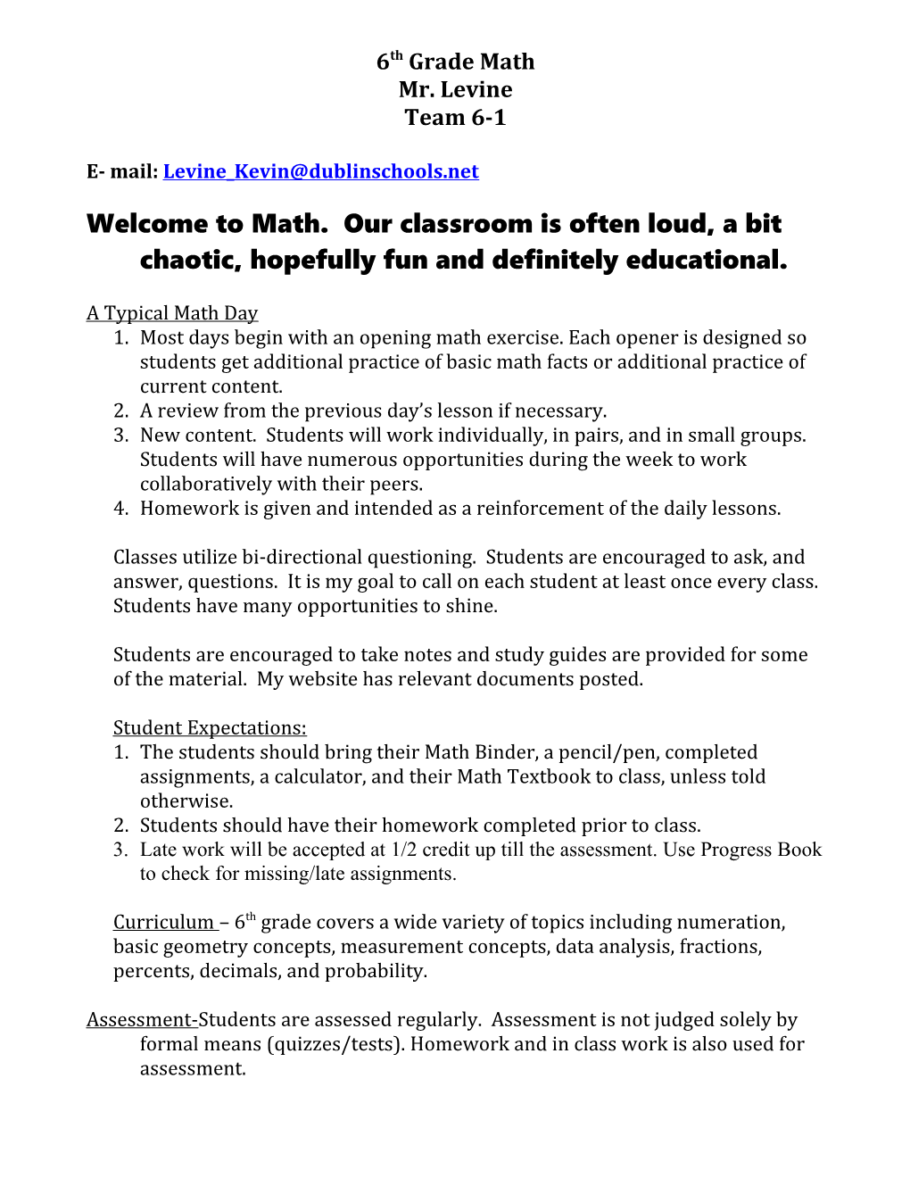 Welcome to Math. Our Classroom Is Often Loud, a Bit Chaotic, Hopefully Fun and Definitely