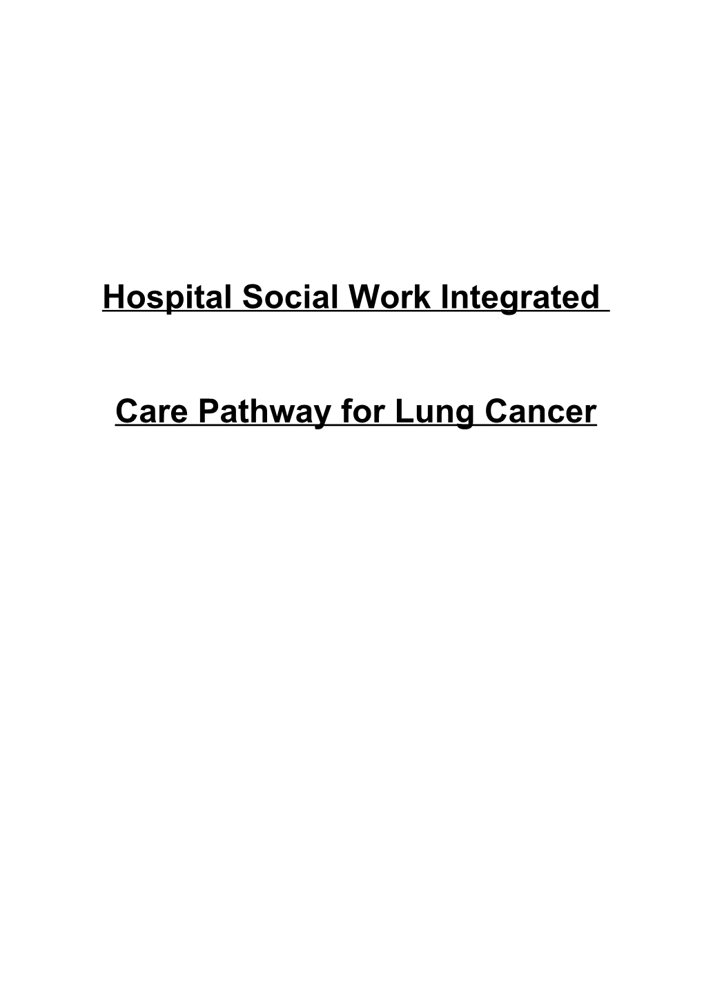 Hospital Social Work Integrated Care Pathway for Lung Cancer