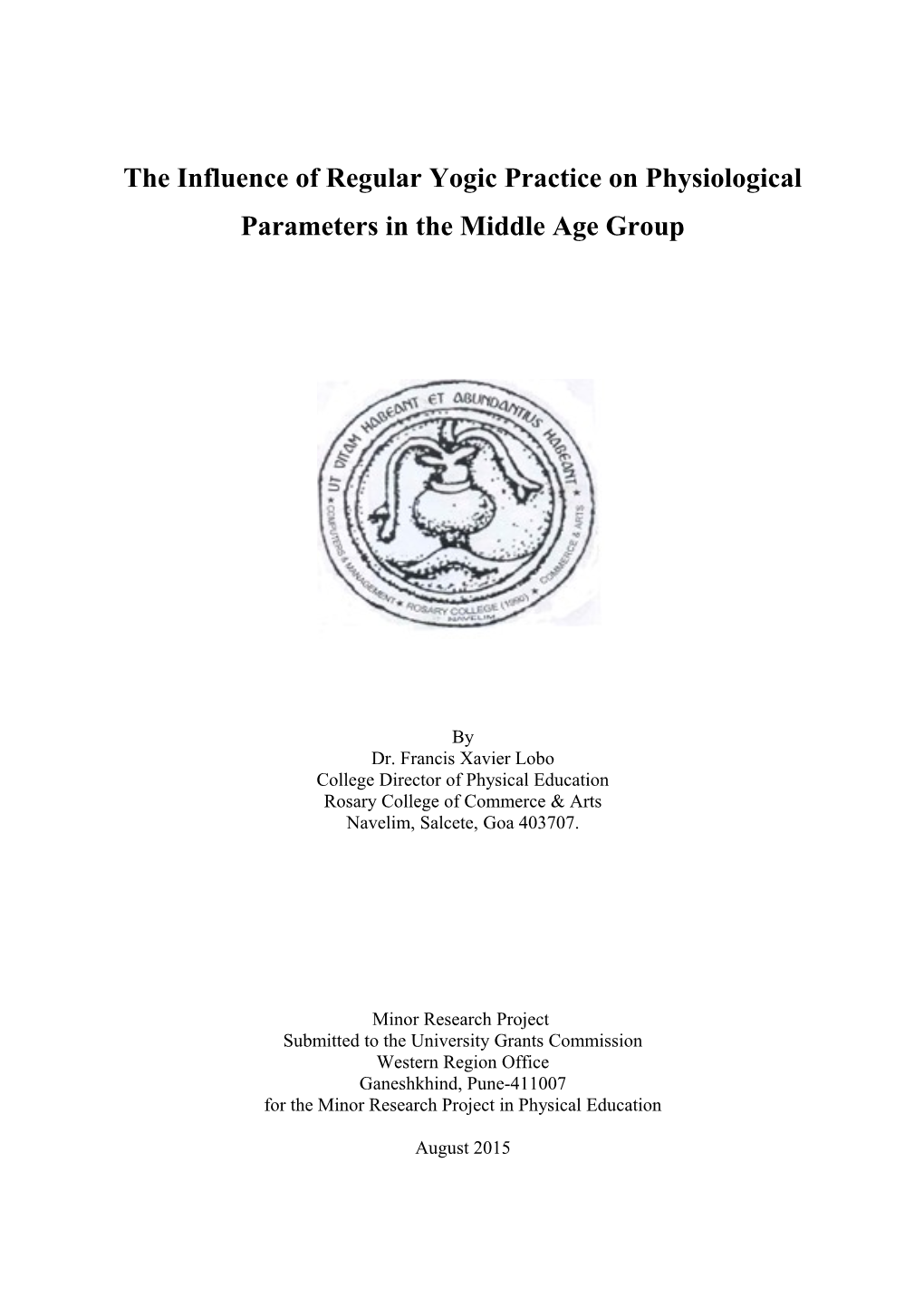 The Influence of Regular Yogic Practice on Physiological Parameters in the Middle Age Group