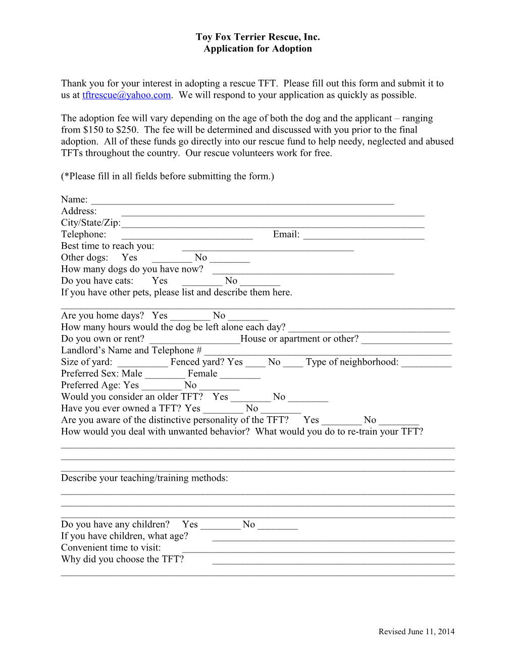Fill out This Form with the Requested Information and Submit It to Us