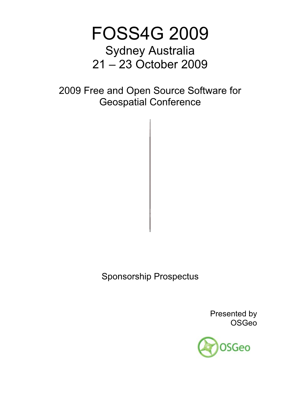 2009 Free and Open Source Software for Geospatial Conference