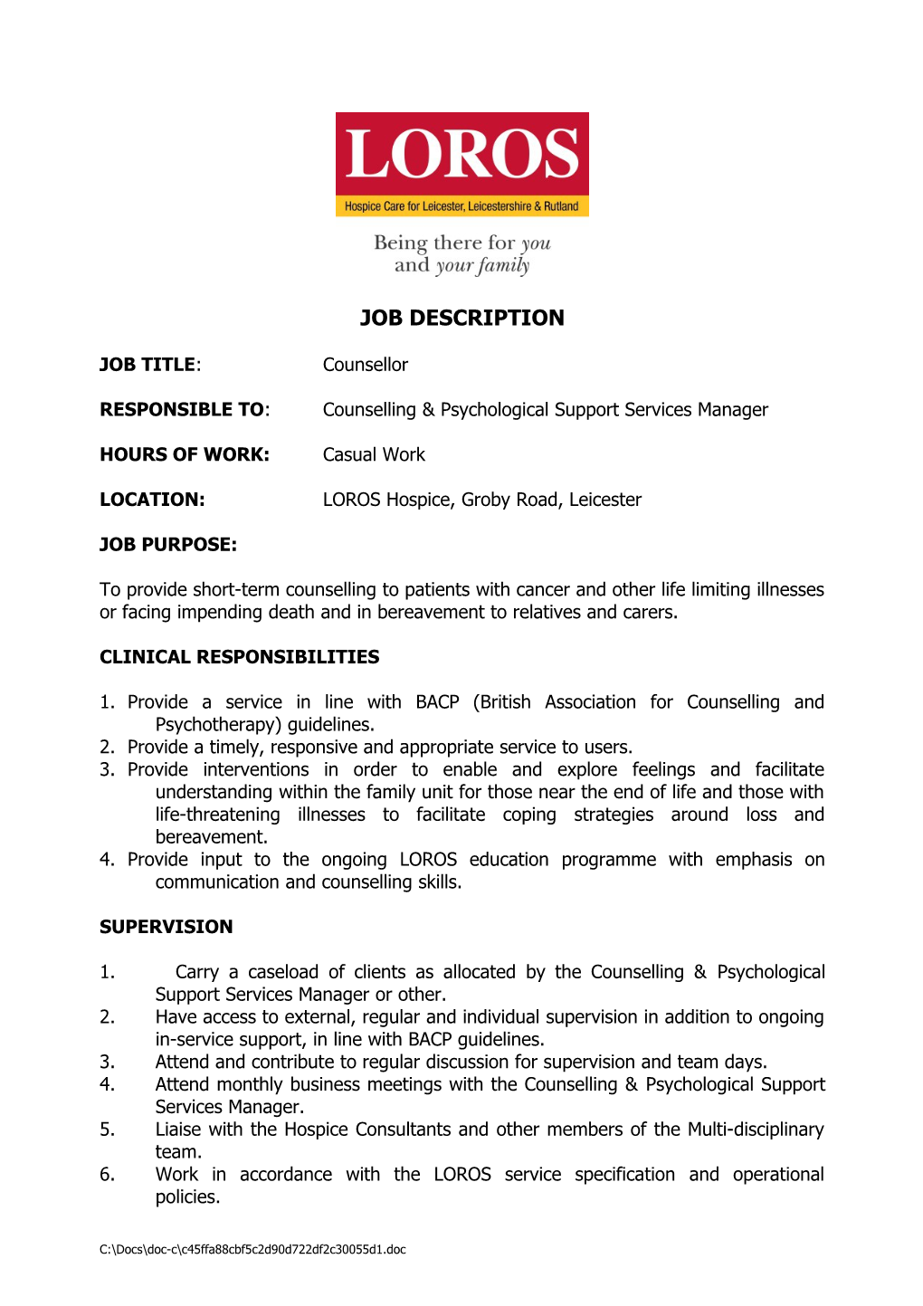 RESPONSIBLE TO:Counselling & Psychological Support Services Manager