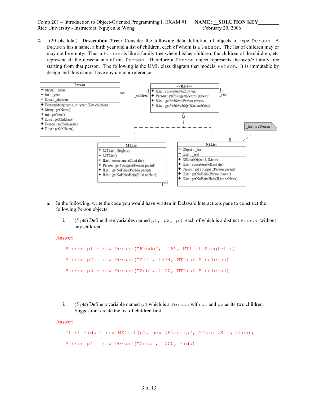 Comp 201 Introduction to Object-Oriented Programming I, EXAM #1 NAME: __SOLUTION KEY______