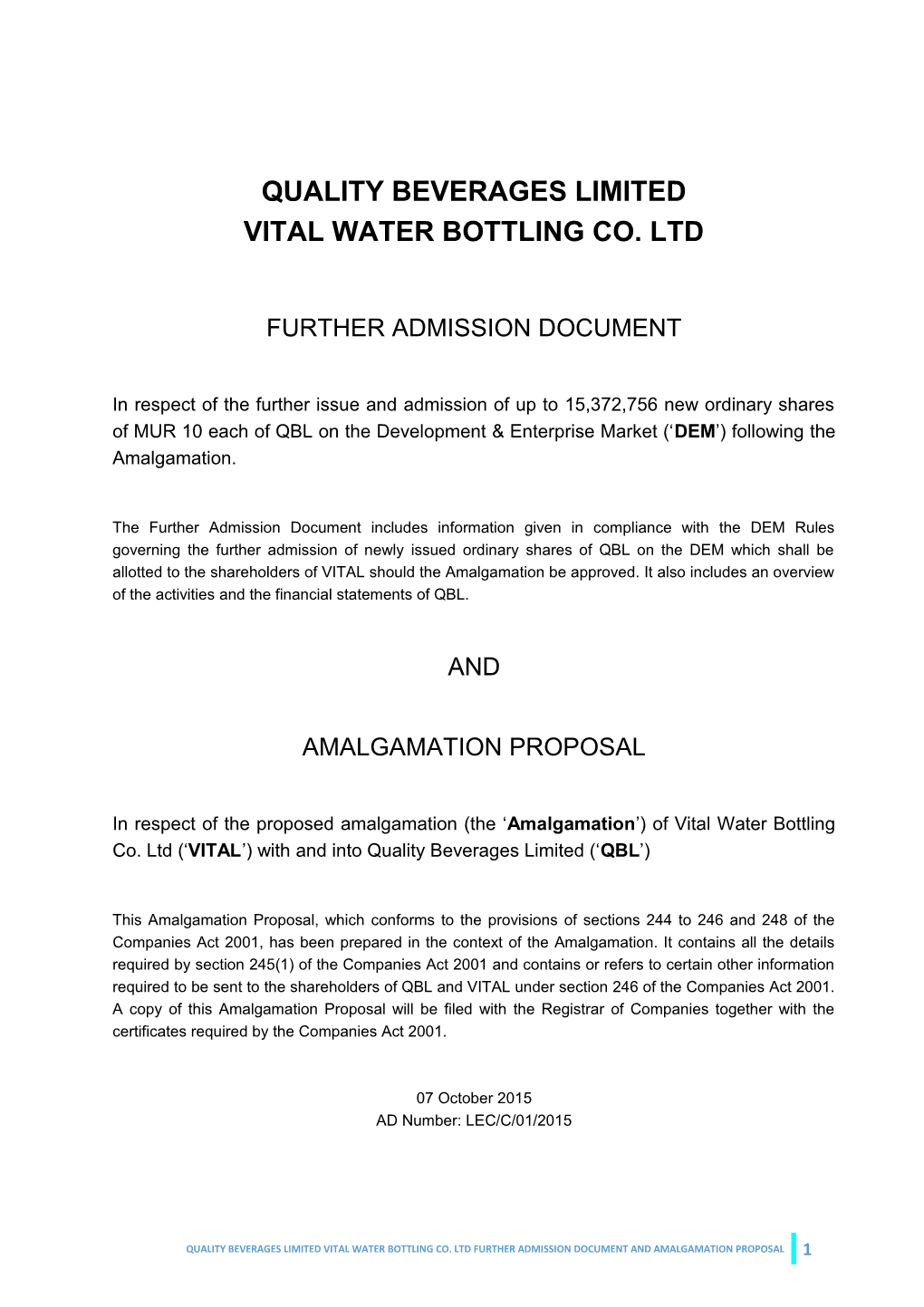Quality Beverages Limited Vital Water Bottling Co. Ltd Amalgamation Proposal and Further