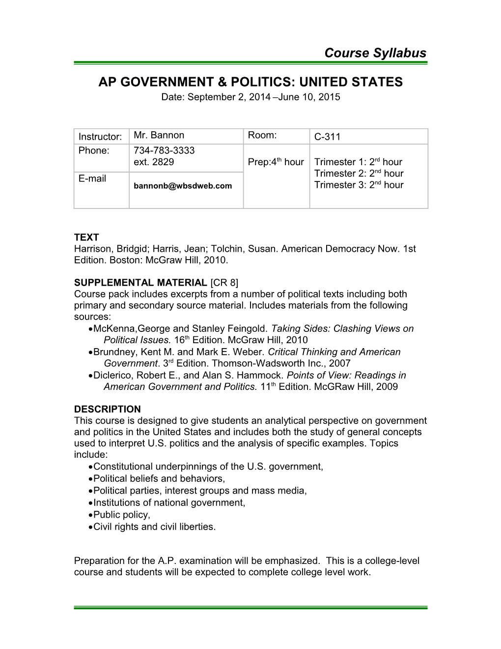 AP Government & Politics: United States - Course Syllabus (Cont.)