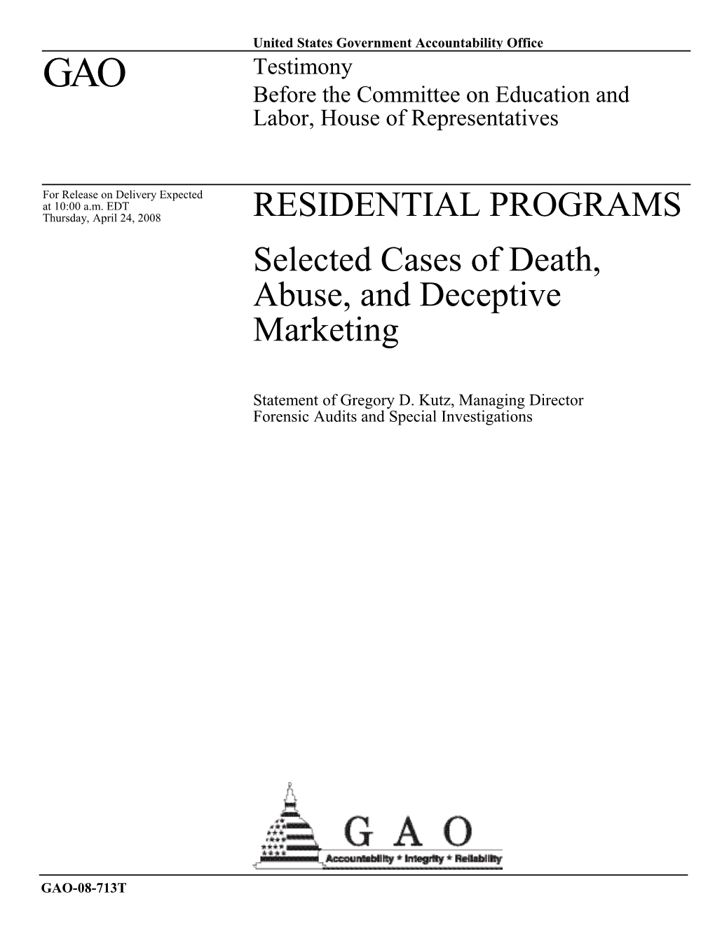 GAO-08-713T, RESIDENTIAL PROGRAMS: Selected Cases of Death, Abuse, and Deceptive Marketing