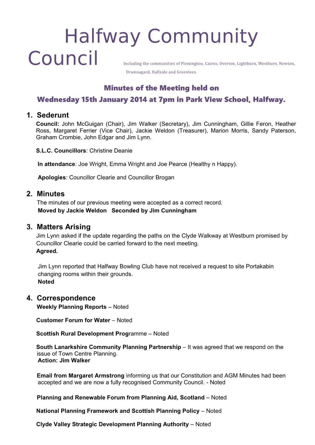 Minutes of the Meeting Held on Wednesday 15Thjanuary 2014At 7Pm in Park View School, Halfway