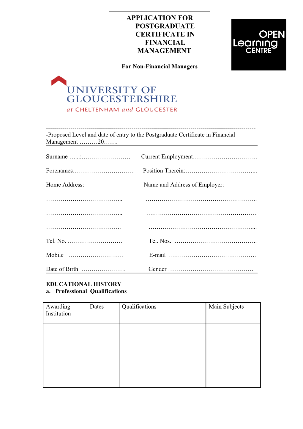 Proposed Level and Date of Entry to the Postgraduate Certificate in Financial Management 20