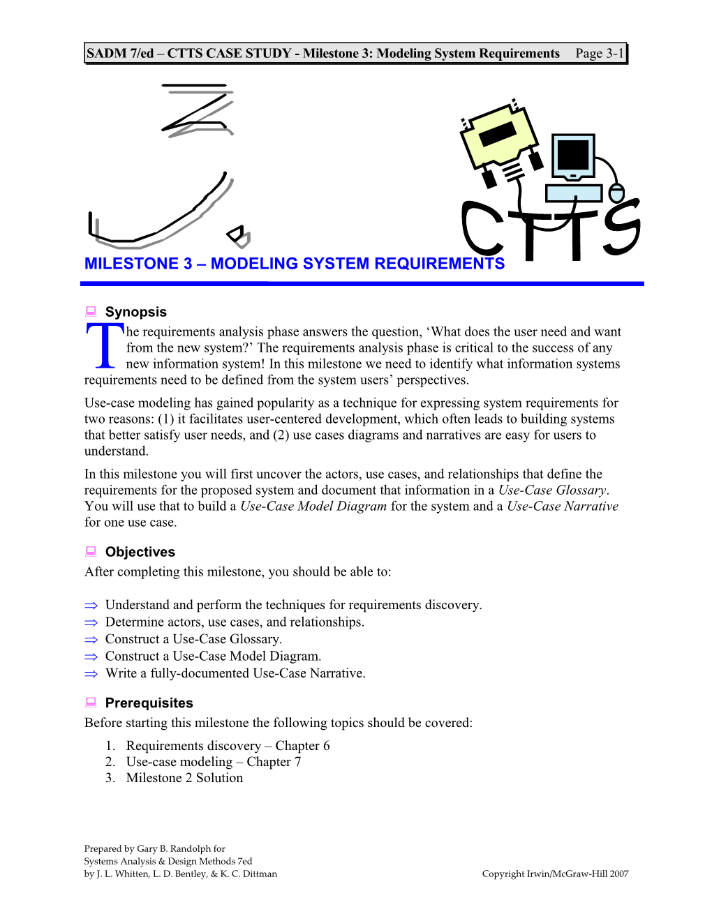 SADM 7/Ed CTTS CASE STUDY - Milestone 3: Modeling System Requirements Page 3-1