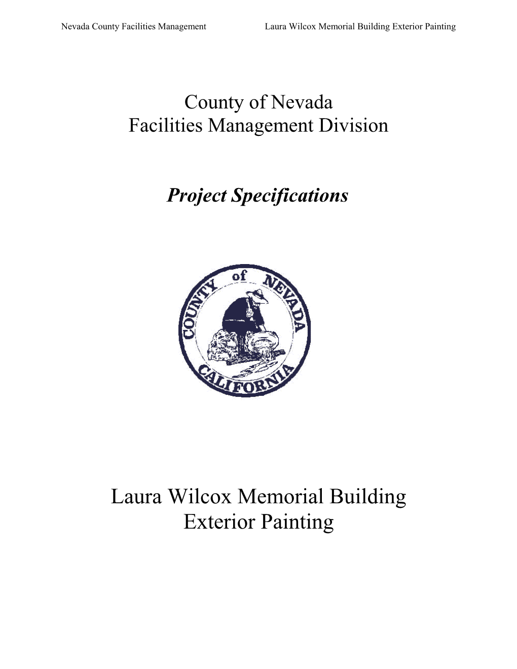 Nevada County Facilities Managementlaura Wilcox Memorial Building Exterior Painting