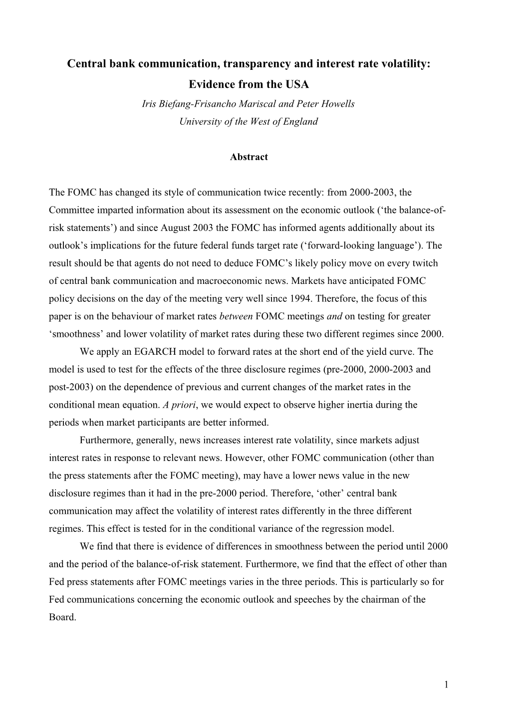 Transparency, Disclosure Practices and Interest Rate Expectations: a Comparison Between