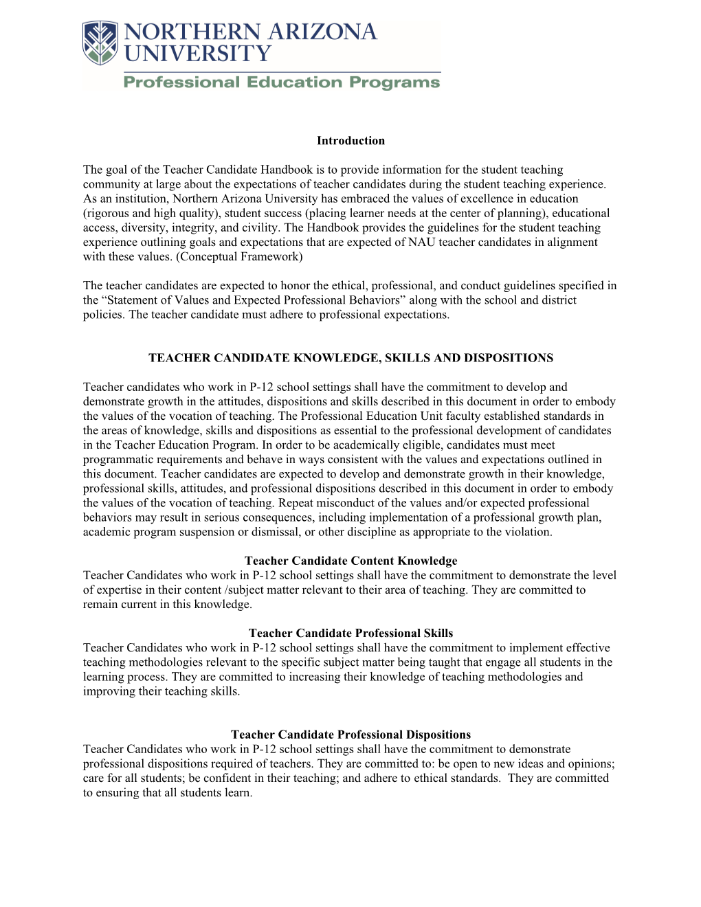 Teacher Candidate Knowledge, Skills and Dispositions