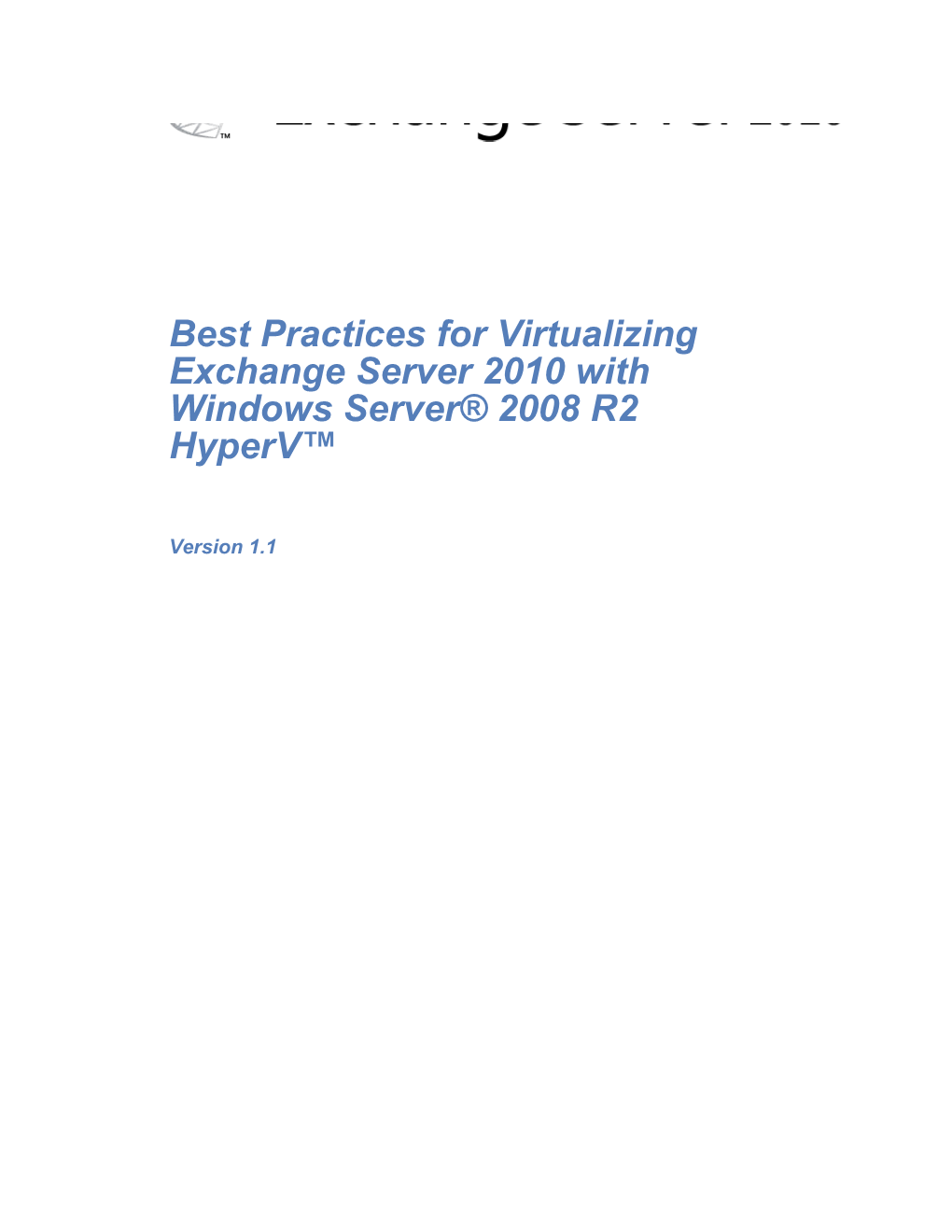 Best Practices for Virtualizing Exchange Server 2010 with Windows Server 2008 R2 Hyperv