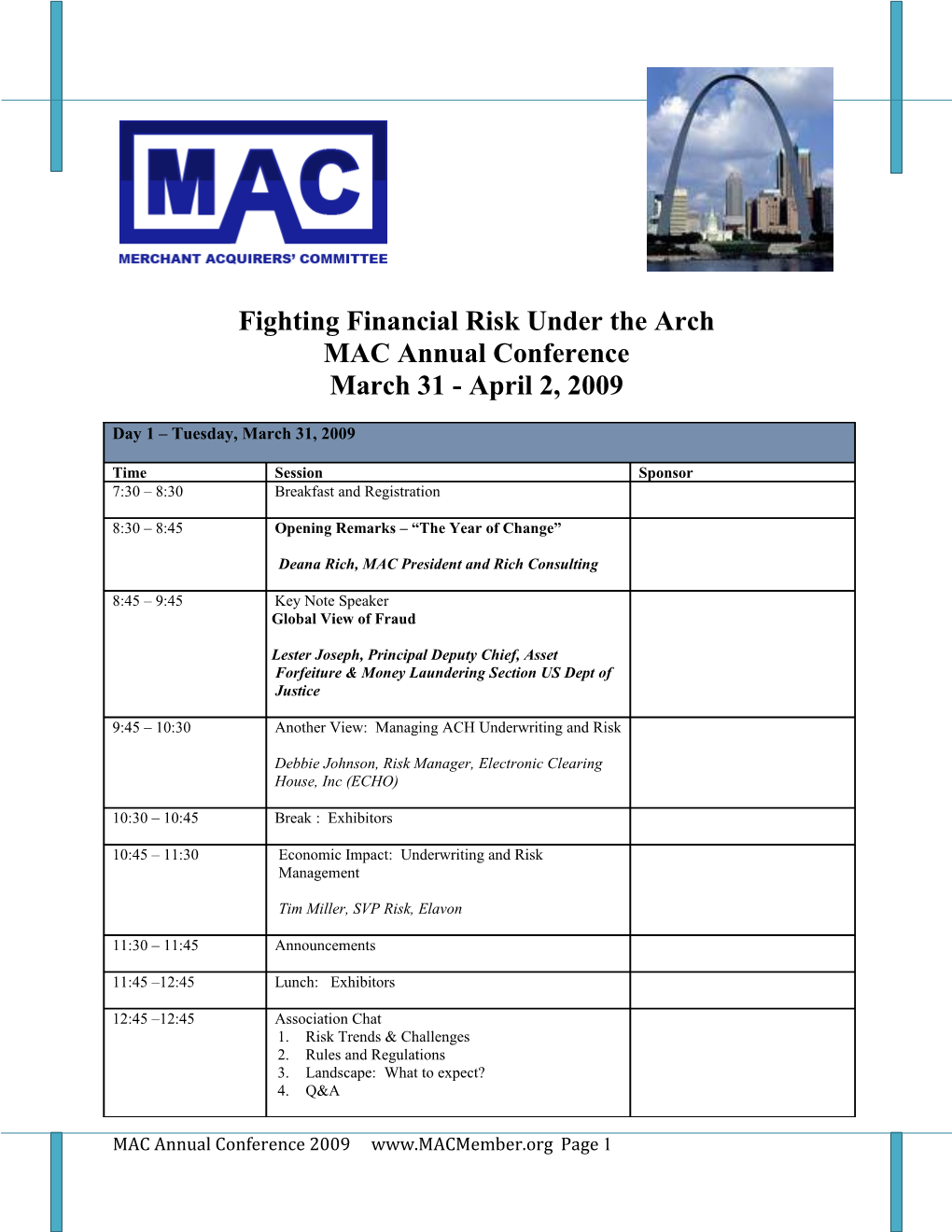 Fighting Financial Risk Under the Arch MAC Annual Conference March 31 - April 2, 2009