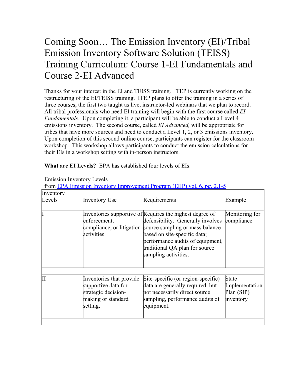 Coming Soon the Emission Inventory (EI)/Tribal Emission Inventory Software Solution (TEISS)