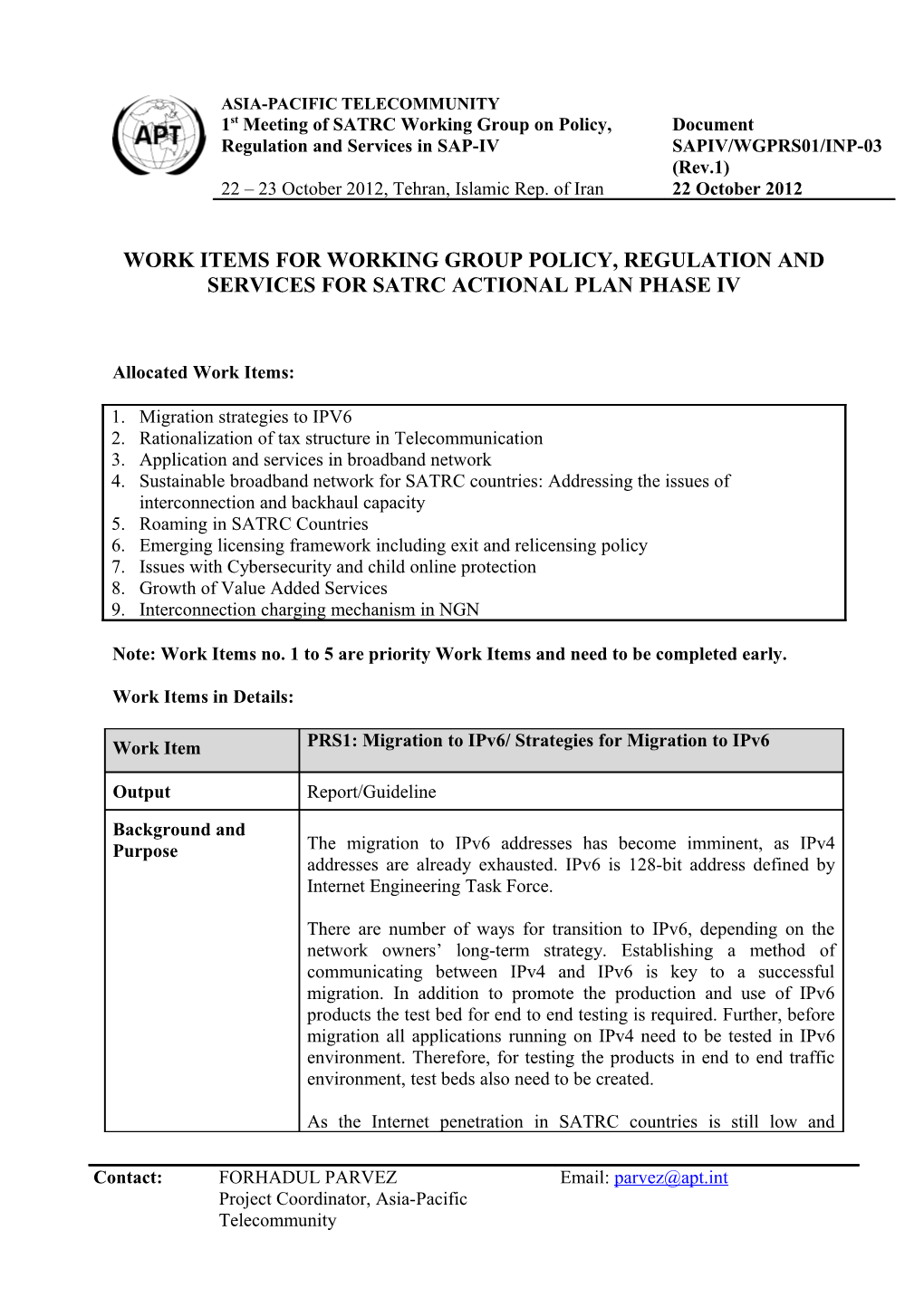 Work Items Forworking Group Policy, Regulation and Services for Satrc Actional Plan Phase Iv