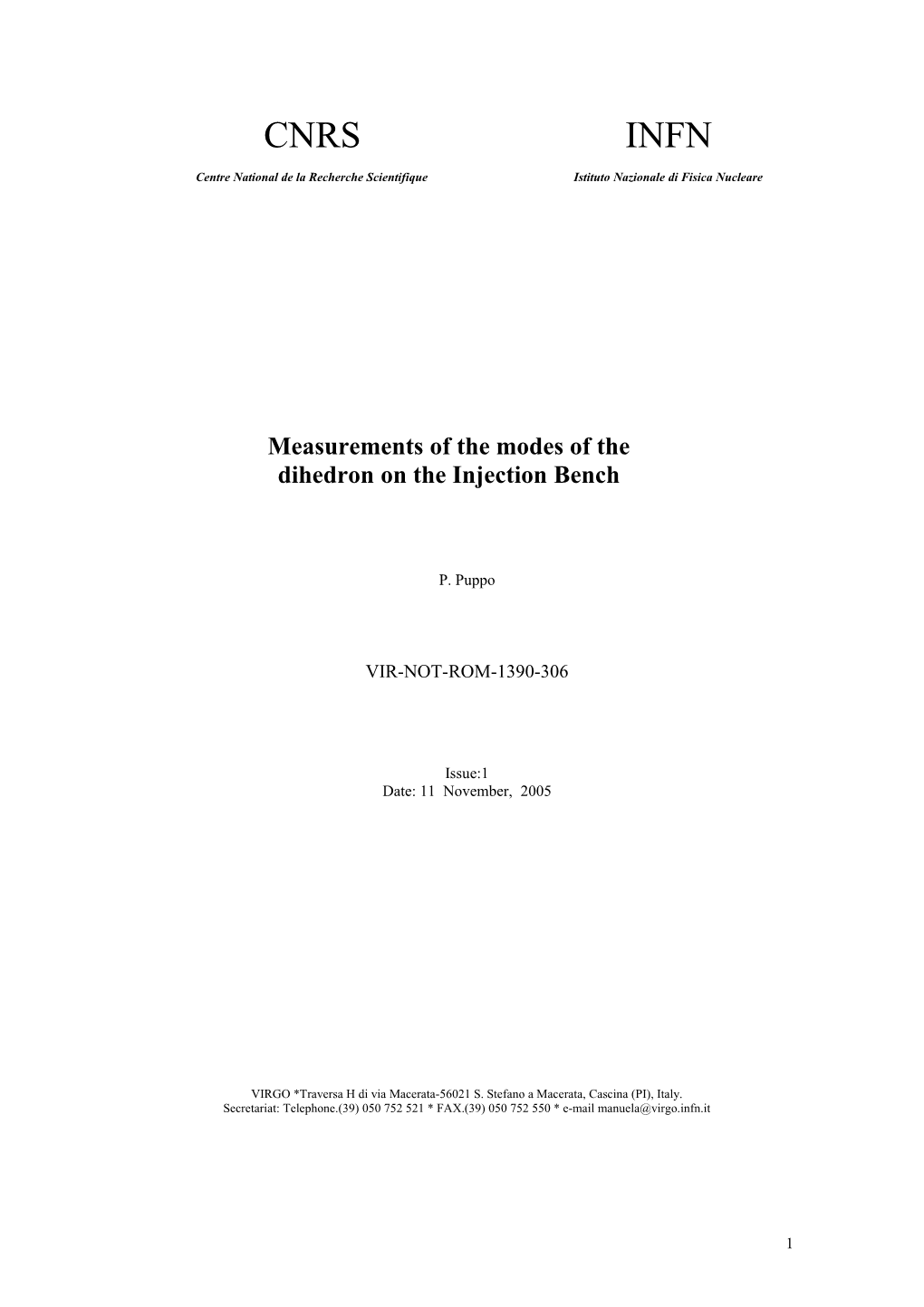 Measurements of the Modes of the Dihedron on the Injection Bench