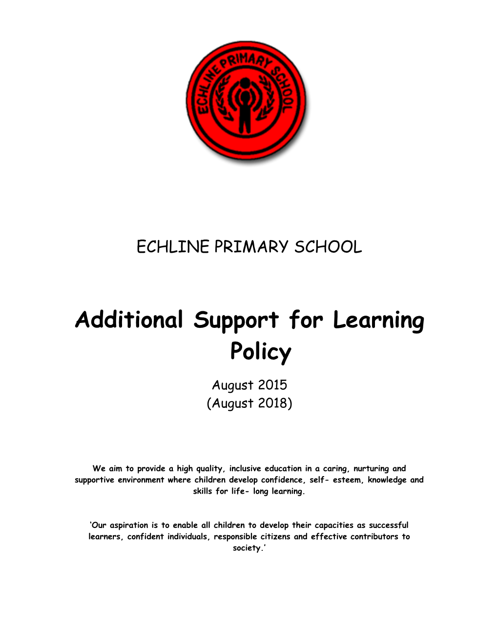 Additional Support for Learning Policy
