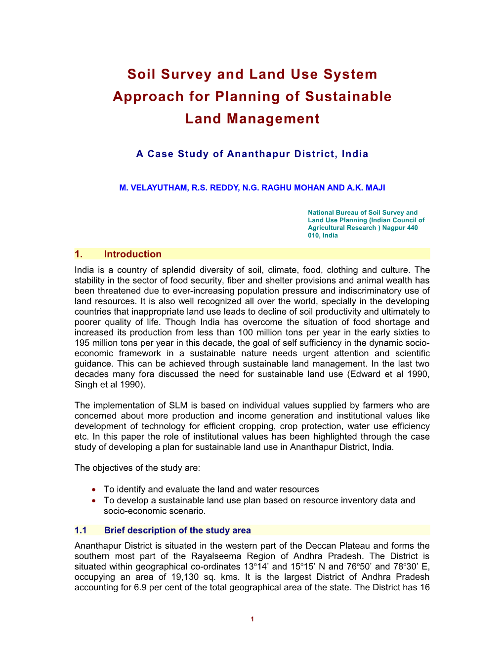 Soil Survey and Land Use System Approach for Planning of Sustainable Land Management