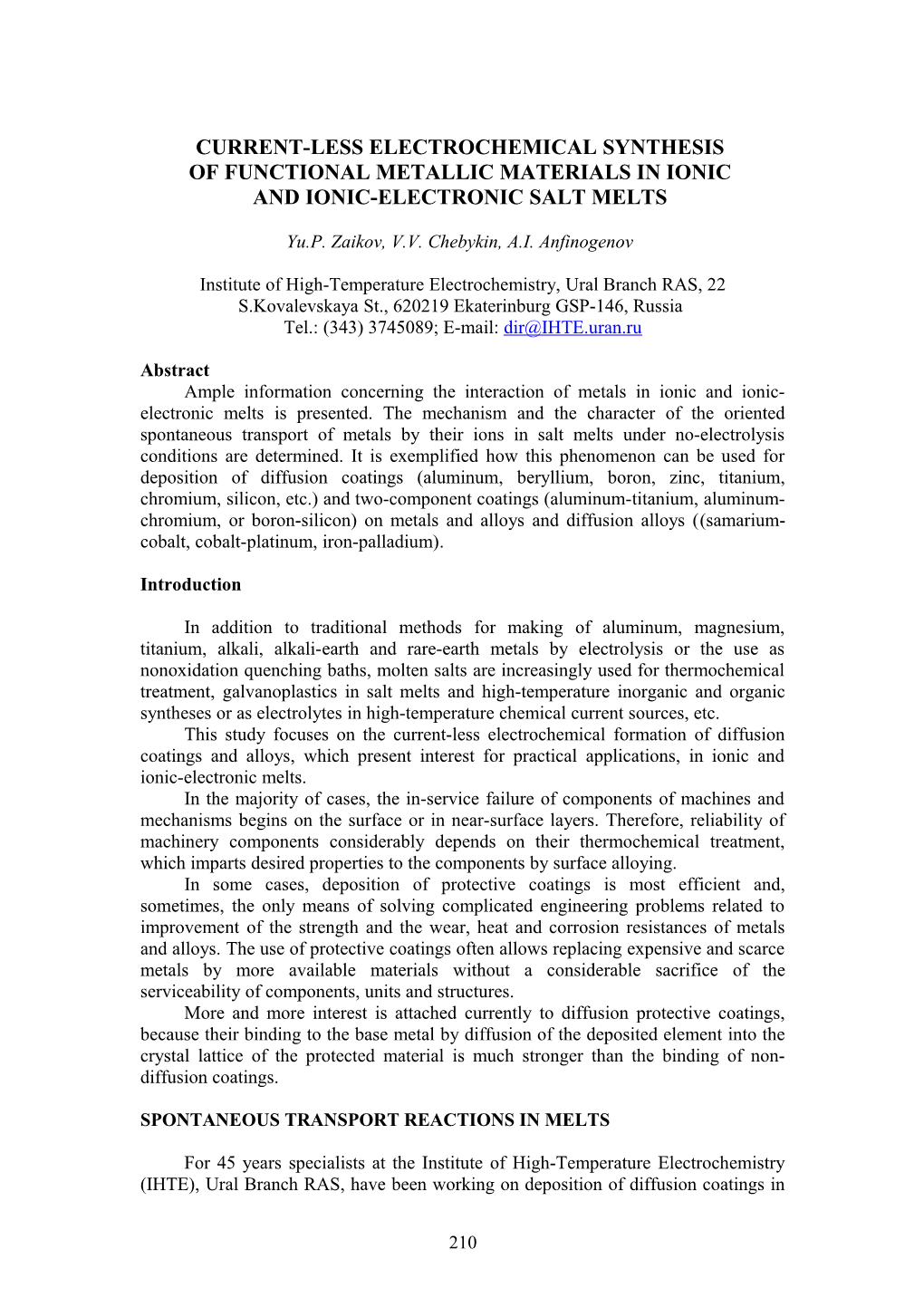 Currentless Electrochemical Synthesis of Functional Metallic Materials in Ionic And