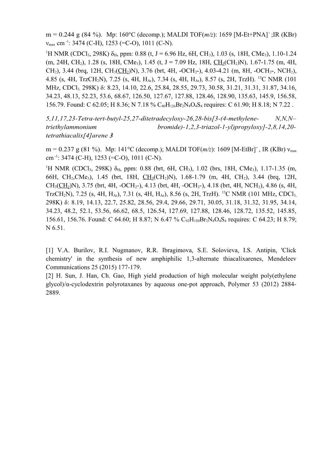 Interactions of New Bis-Ammonium Thiacalix 4 Arene Derivatives in 1,3-Alternatestereoisomeric