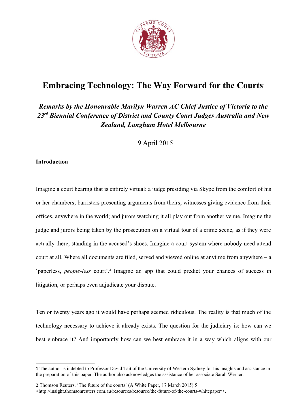 Embracing Technology: the Way Forward for the Courts 1