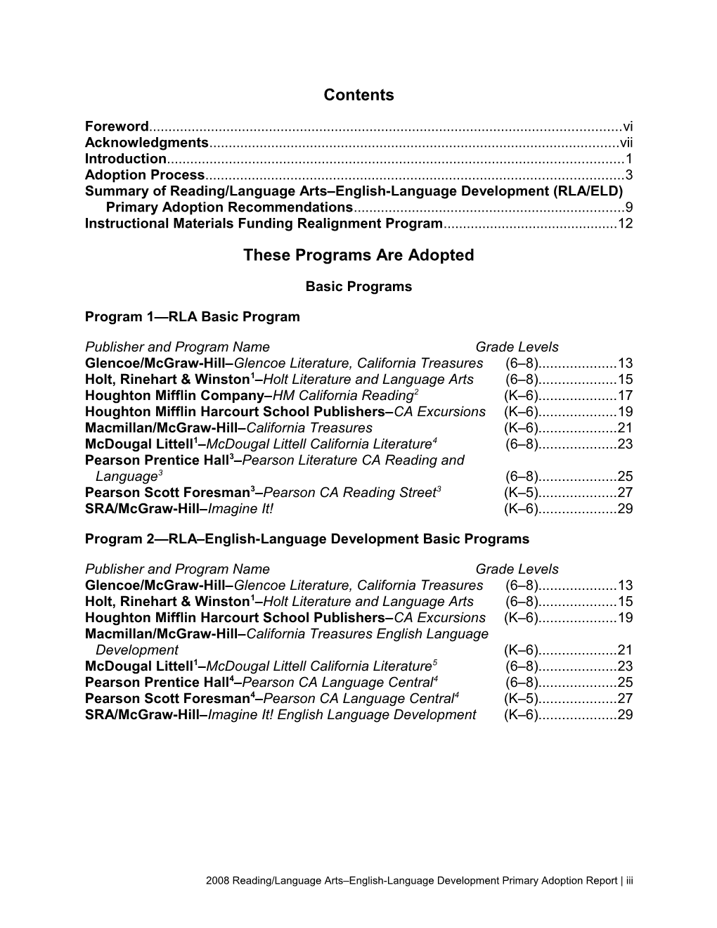 SBE 2008 RLA/ELD Primary Adoption Report - Instructional Materials (CA Dept of Education)