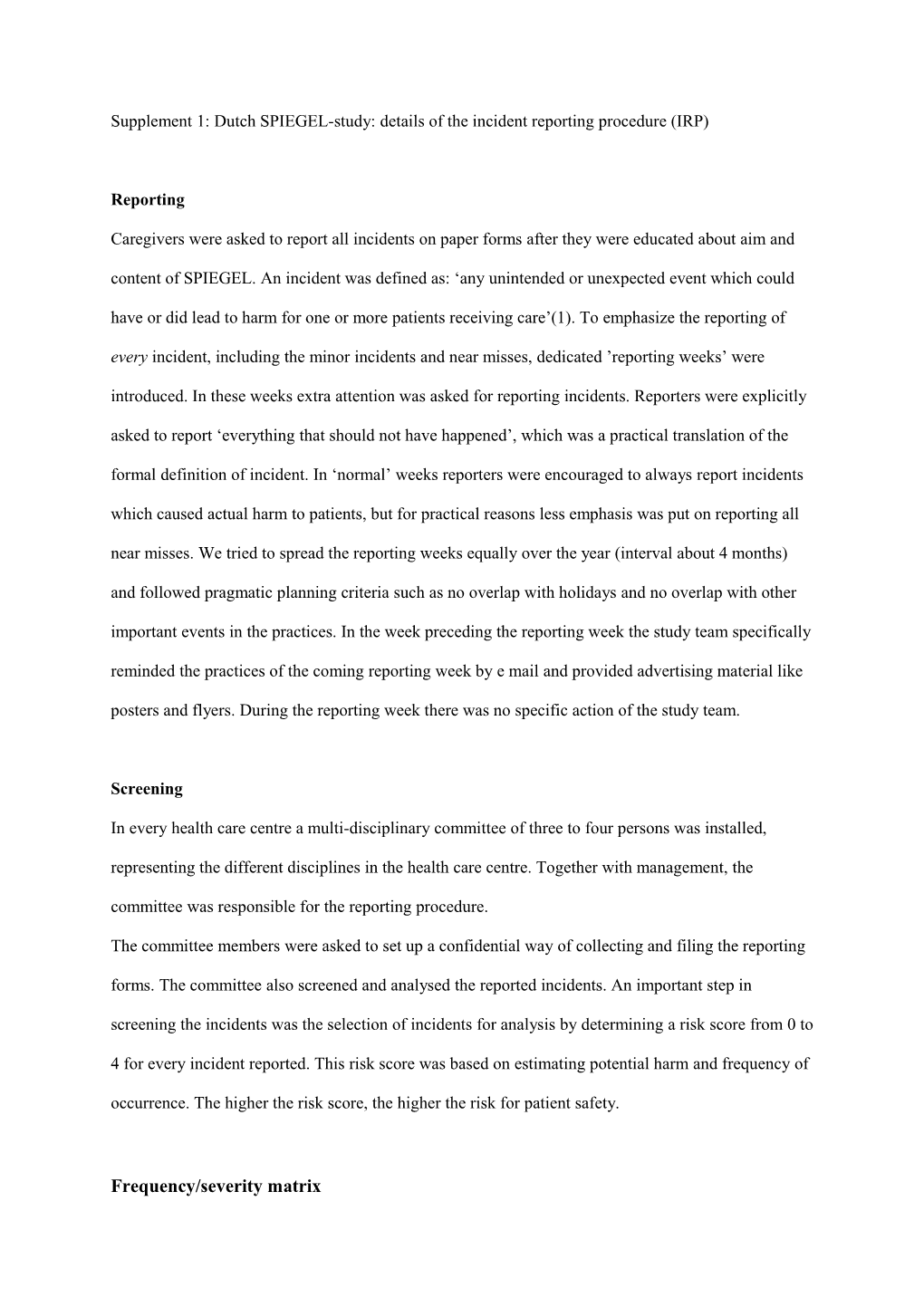 Supplement 1: Dutch SPIEGEL-Study: Details of the Incident Reporting Procedure (IRP)