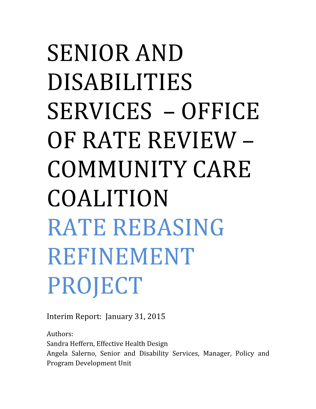 Senior and Disabilities Services Office of Rate Review Community Care Coalition
