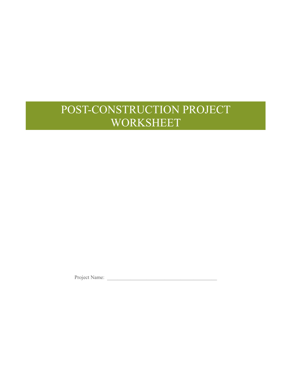 Post-Construction Project Worksheet