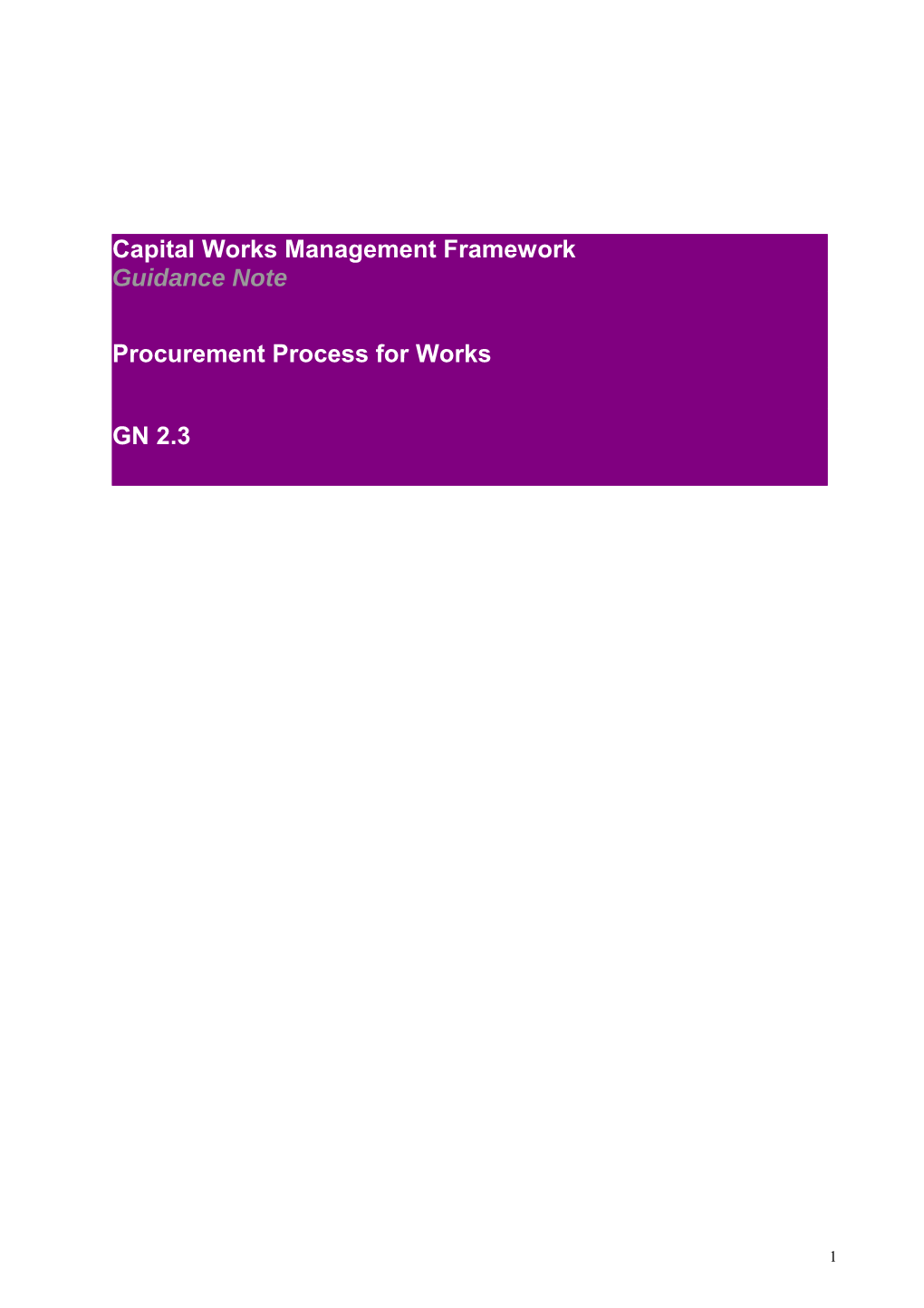 Procurement Process for Works Contractors Document Reference GN 2.3. V.1.0. 28 July 2009