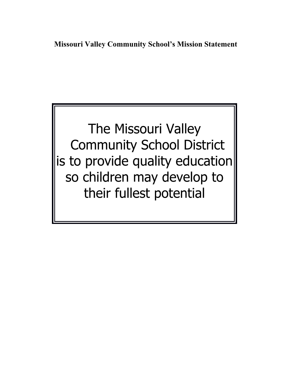 The Missouri Valley Community School District