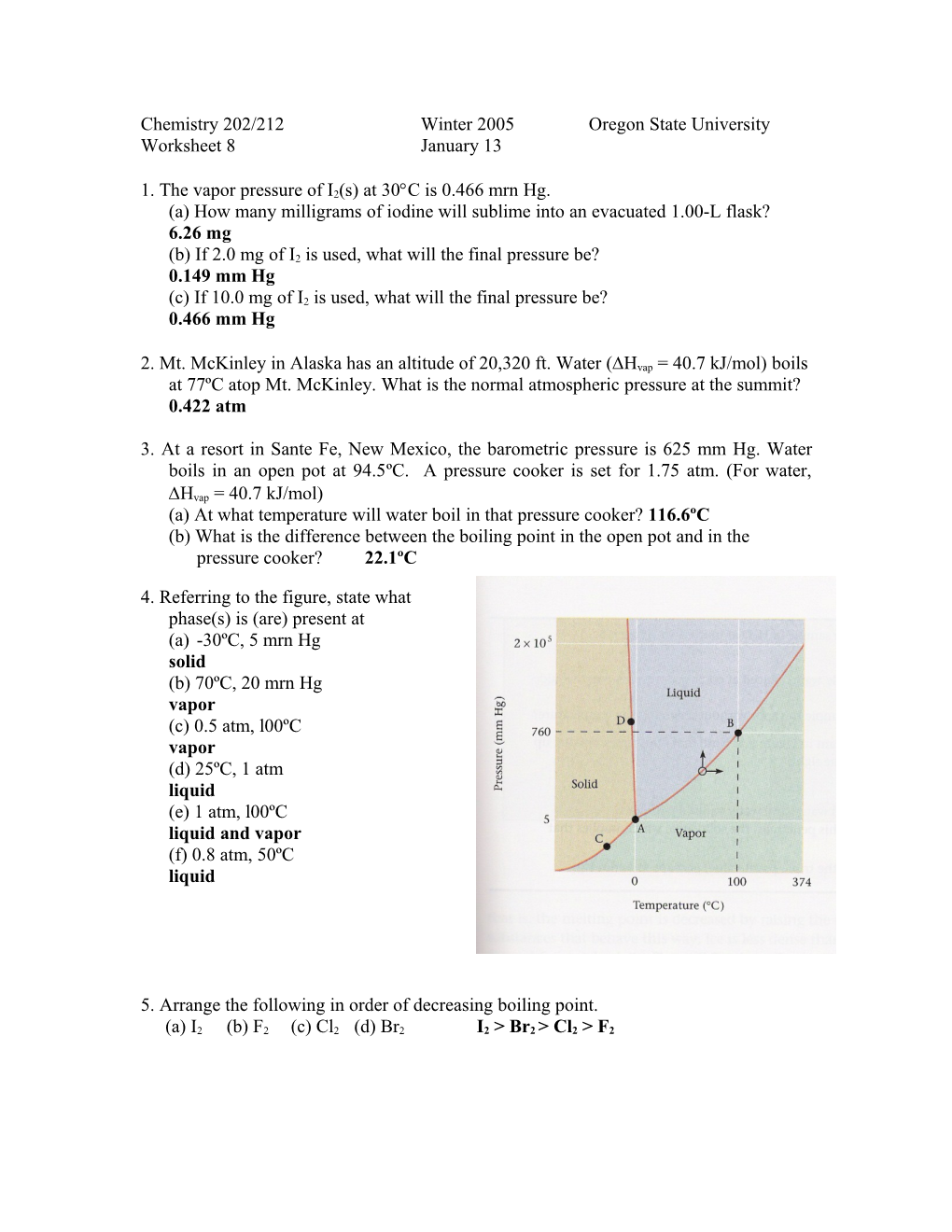 1. the Vapor Pressure of I2(S) at 30 C Is 0.466 Mrn Hg