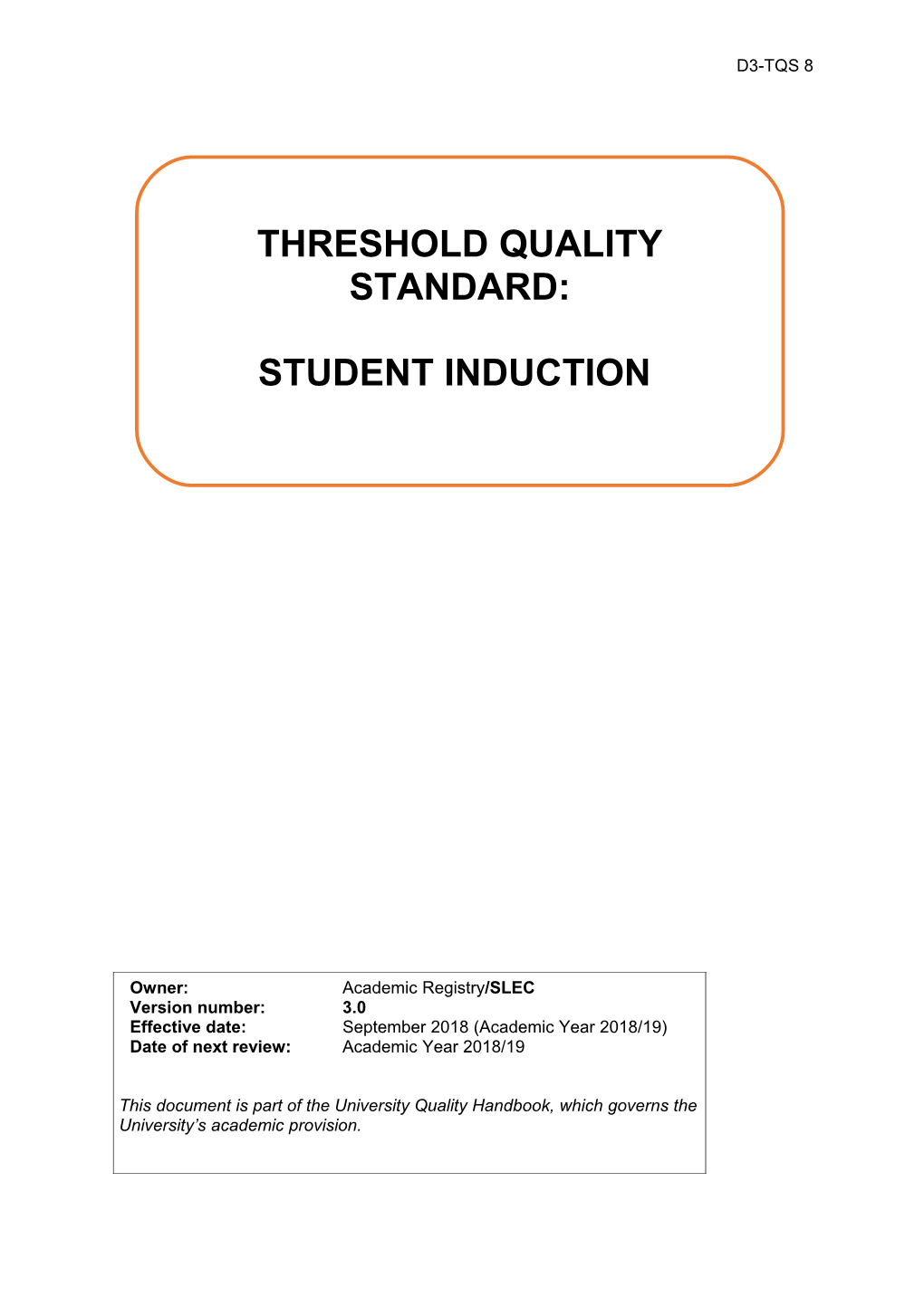 1.1Application of Threshold Quality Standards