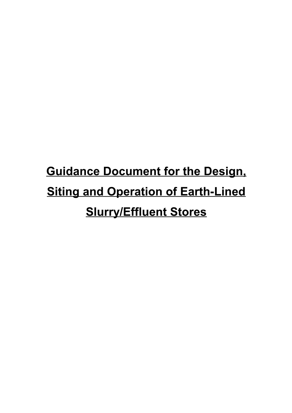 Guidance Document for the Design, Siting and Operation of Earth-Lined Slurry/Effluent Stores