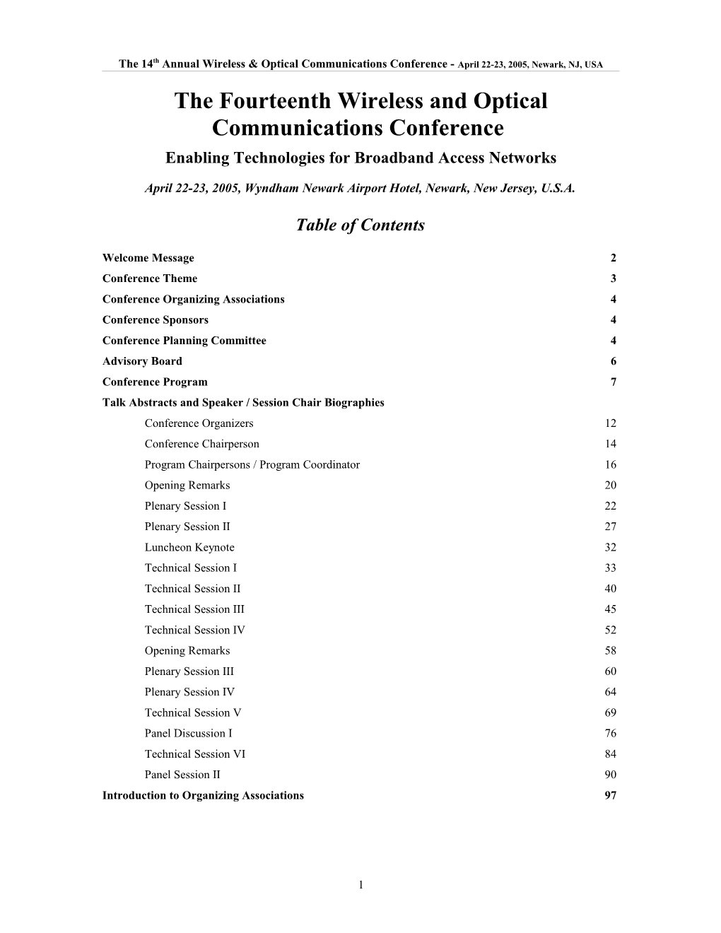 The Fourteenth Wireless and Optical Communications Conference