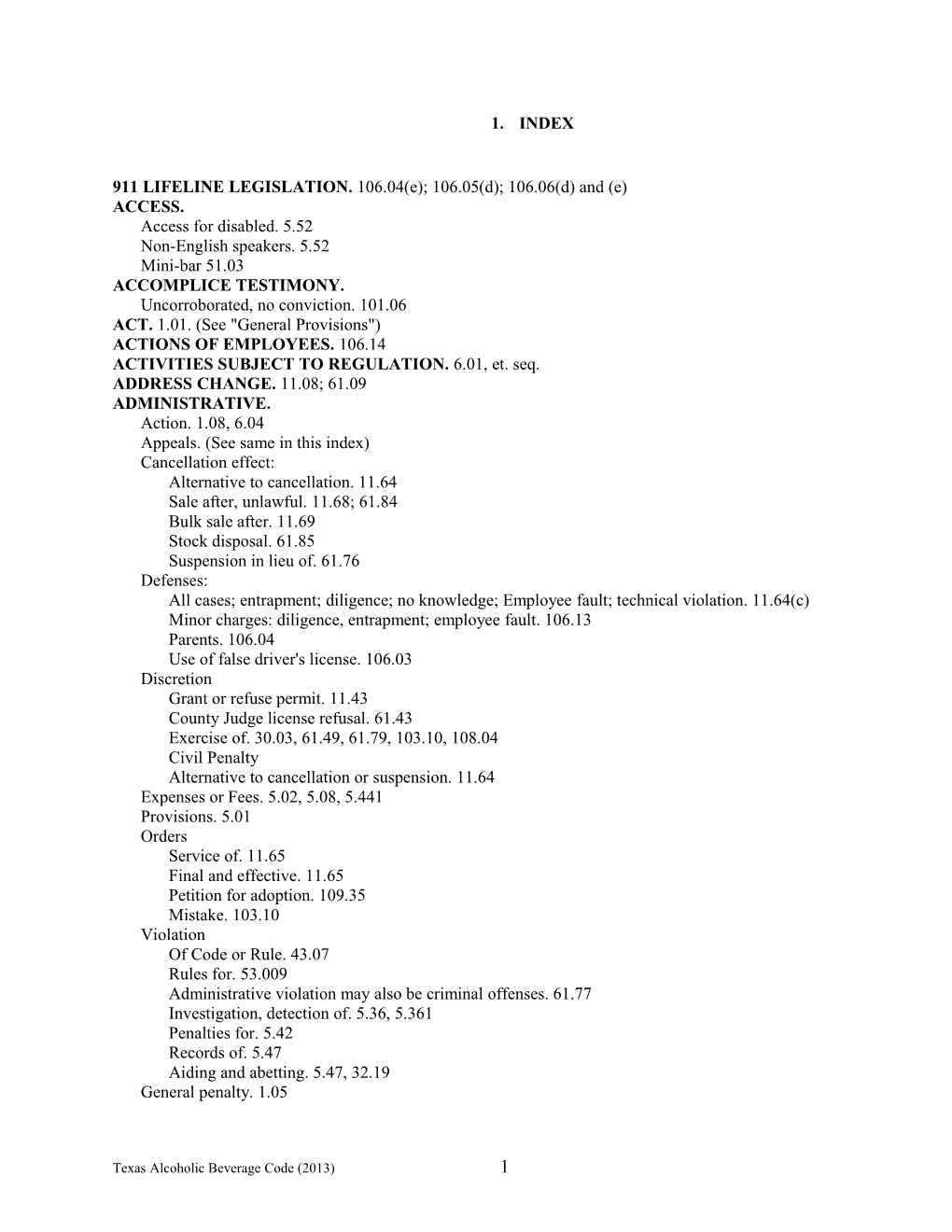 911 LIFELINE LEGISLATION. 106.04(E); 106.05(D); 106.06(D) and (E)