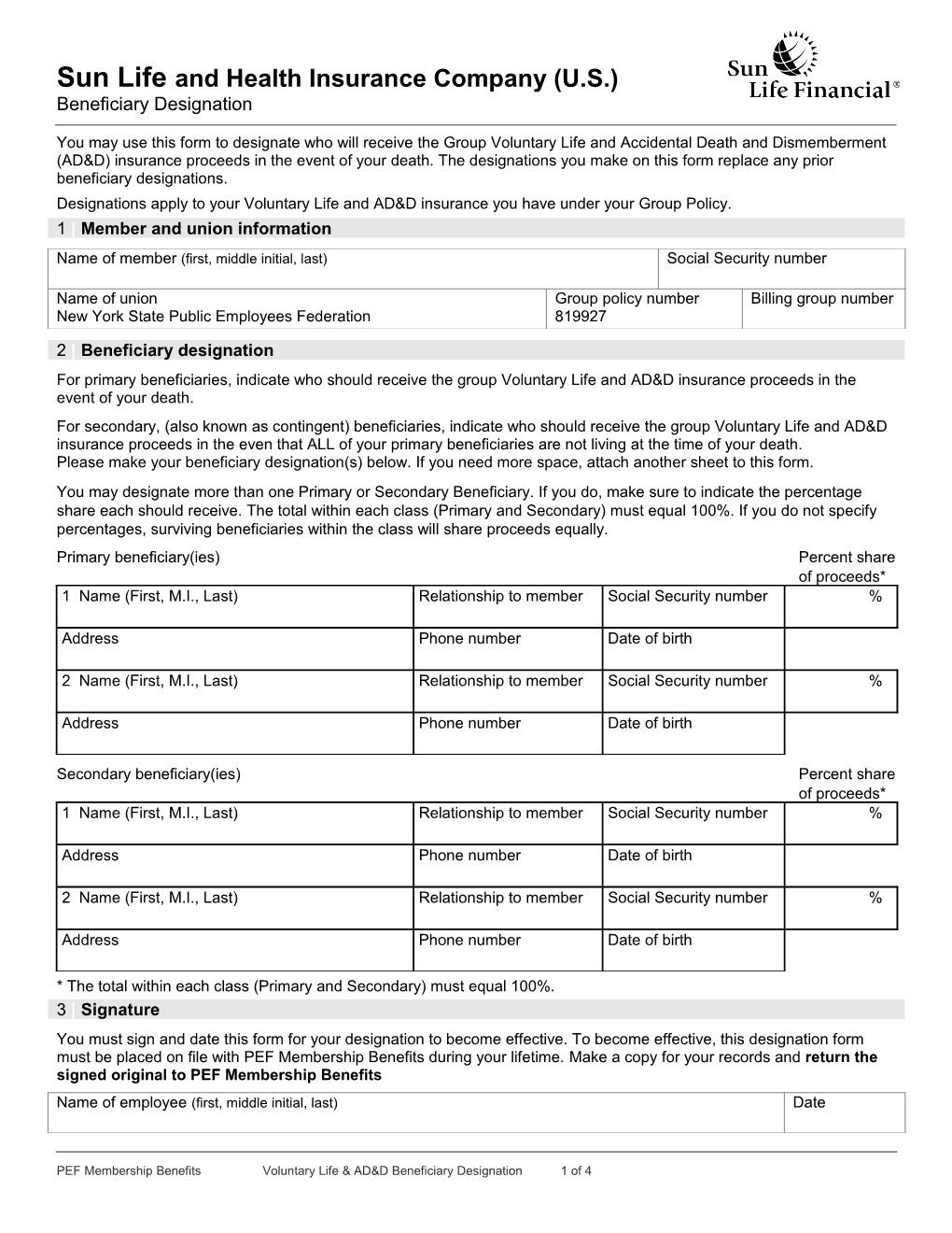 Designations Apply to Your Voluntary Life and AD&Dinsurance You Have Under Your Group Policy