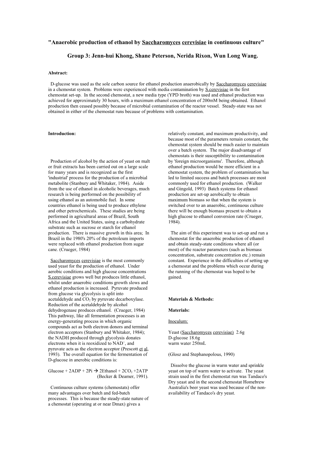 Anaerobic Production of Ethanol by Saccharomyces Cerevisiae in Continuous Culture