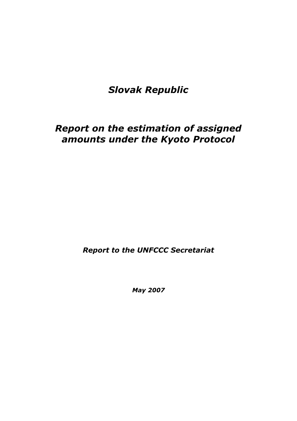 Report on the Estimation of Assigned Amounts Under the Kyoto Protocol