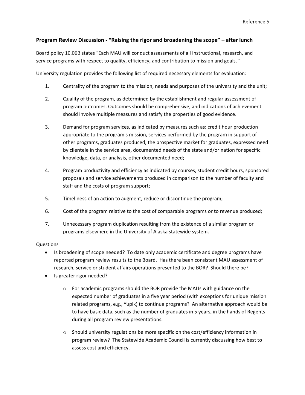 Program Review Discussion - Raising the Rigor and Broadening the Scope After Lunch