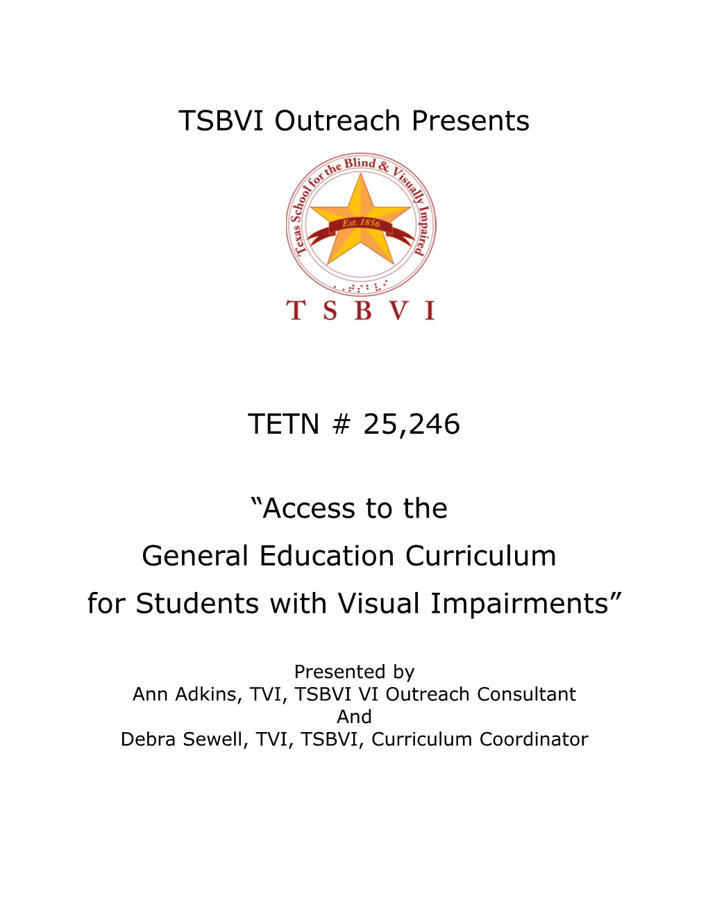 Access to the General Education Curriculum For