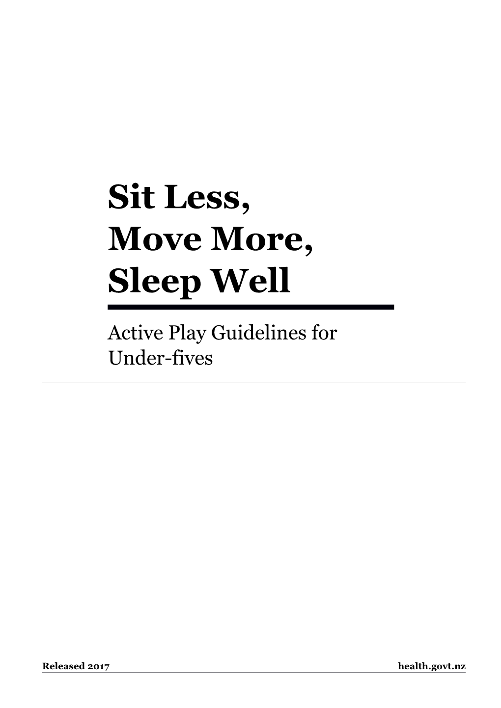 Sit Less, Move More, Sleep Well: Active Play Guidelines for Under-Fives